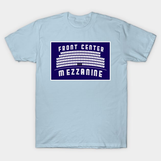 Front Center Mezzanine T-Shirt by The PJ Campbell Network